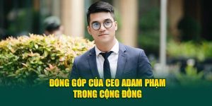 dong-gop-cua-ceo-adam-pham-trong-cong-dong